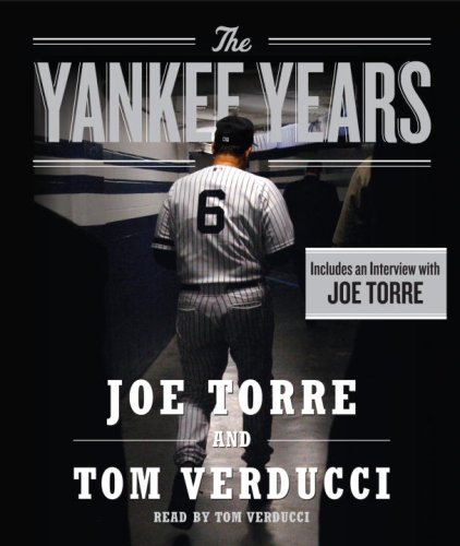 The Yankee Years by Joe Torre