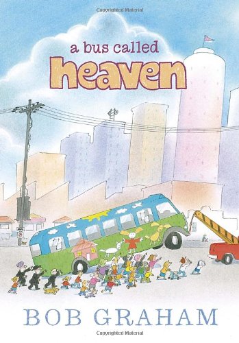 A Bus Called Heaven by Bob Graham