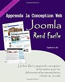 Apprends la Conception Web, Joomla Rend Facile (French Edition)