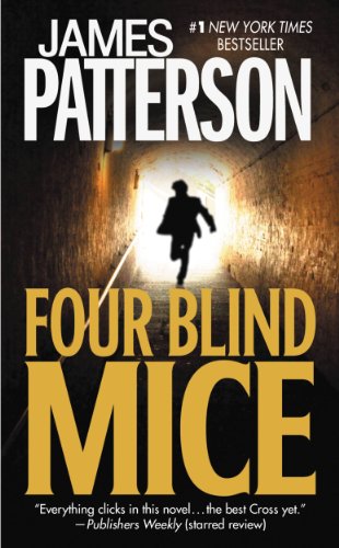 Four Blind Mice (Alex Cross) by James Patterson
