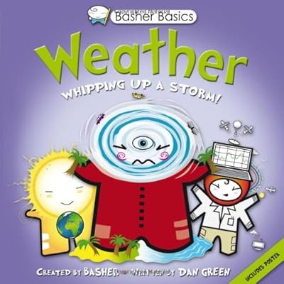 Basher Basics: Weather: Whipping up a storm!