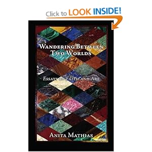 Wandering Between Two Worlds: Essays on Faith and Art