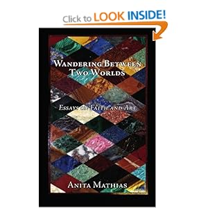 Wandering Between Two Worlds: Essays on Faith and Art