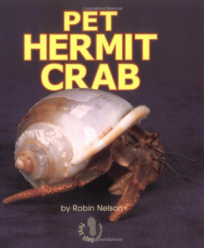 Pet Hermit Crab (Classroom Pets) by Robin Nelson
