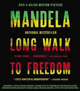 Long Walk to Freedom: The Autobiography of Nelson Mandela