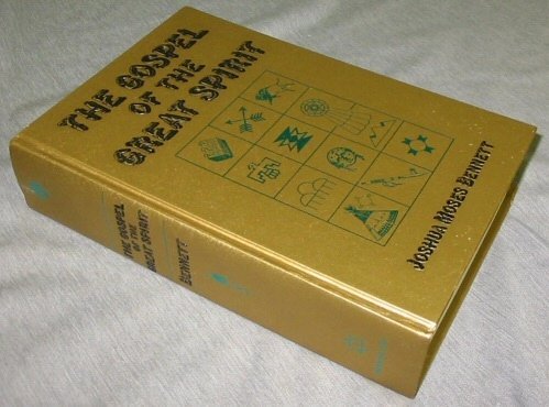 Gospel of the Great Spirit by Joshua M. Bennett