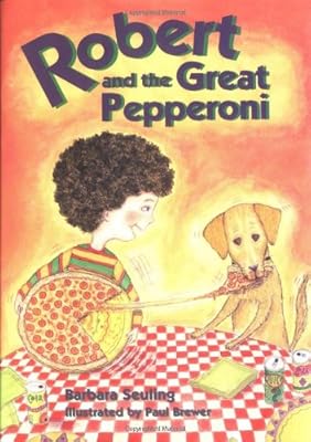 Robert and the Great Pepperoni (Robert Books)