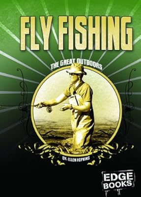 Fly Fishing: Revised Edition (Edge Books)