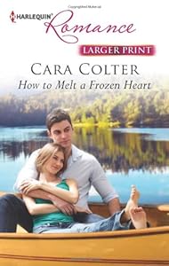 How to Melt a Frozen Heart (Harlequin Romance)