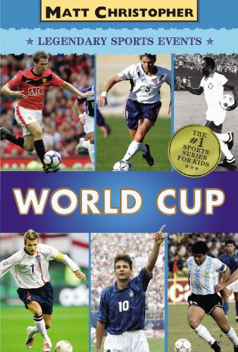 World Cup (Matt Christopher Legendary Sports Events) by Matt Christopher