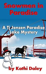 Snowmen In Paradise: Tj Jensen Paradise Lake Mystery Book 2