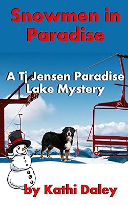 Snowmen In Paradise: Tj Jensen Paradise Lake Mystery Book 2