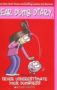 Never Underestimate Your Dumbness by Jim Benton