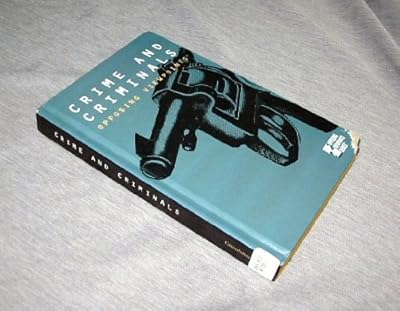Crime and Criminals: Opposing Viewpoints