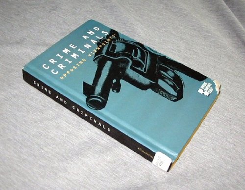 Crime and Criminals: Opposing Viewpoints by Paul A. Winters