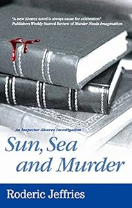 Sun, Sea and Murder (Inspector Alvarez Novels) by Roderic Jeffries