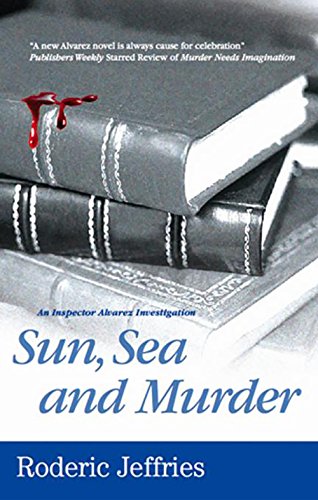 Sun, Sea and Murder by Roderic Jeffries