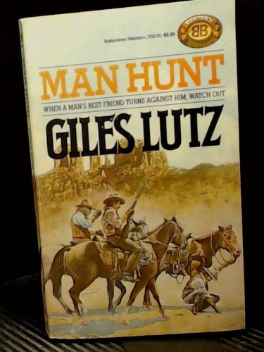 Man Hunt by Giles A. Lutz