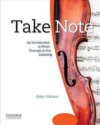 Take Note: An Introduction to Music Through Active Listening