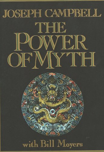 The Power of Myth by Joseph Campbell