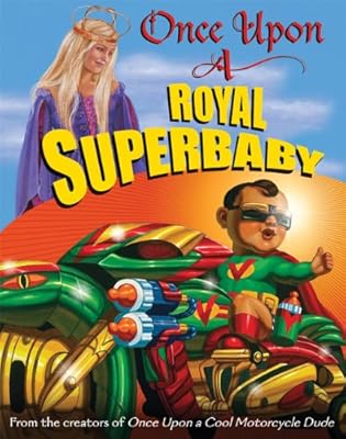 Once Upon a Royal Superbaby