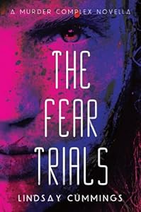 The Fear Trials: A Murder Complex Novella (HarperTeen Impulse)