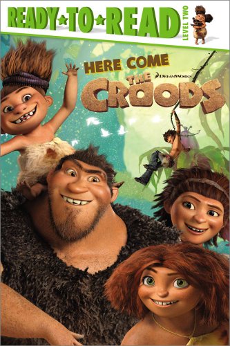 Here Come the Croods by Maggie Testa