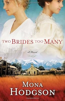 Two Brides Too Many: A Novel, The Sinclair Sisters of Cripple Creek Book 1