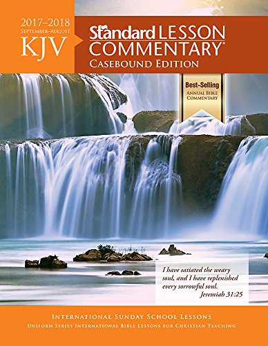 KJV Standard Lesson Commentary® Casebound Edition 2017-2018 by Standard Publishing