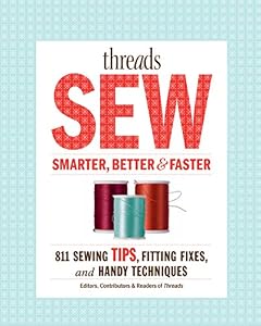 Threads Sew Smarter, Better, &amp;