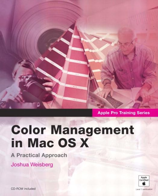 Color Management With Mac OS X by Joshua Weisberg
