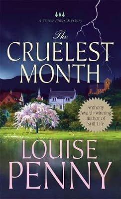 The Cruelest Month: A Chief Inspector Gamache Novel