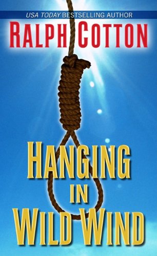 Hanging in Wild Wind by Ralph Cotton