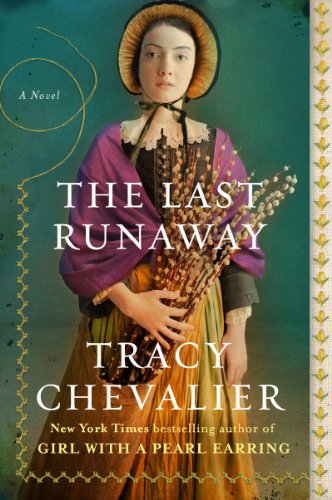 The Last Runaway: A Novel by Tracy Chevalier