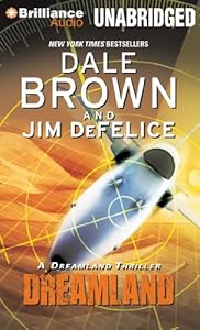 Dreamland: A Dreamland Thriller (Dale Brown's Dreamland Series)