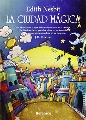 La ciudad mágica / The Magic City by Edith Nesbit