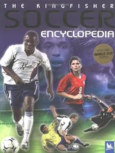 The Kingfisher Soccer Encyclopedia