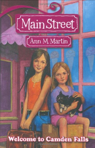 Main Street #1: Welcome to Camden Falls by Ann M Martin
