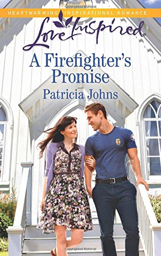 A Firefighter's Promise by Patricia Johns