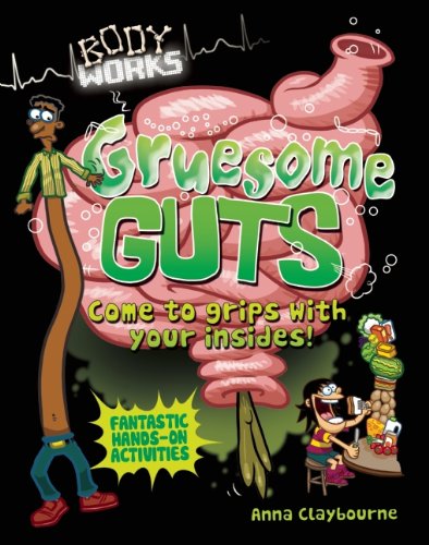 Gruesome Guts by Anna Claybourne