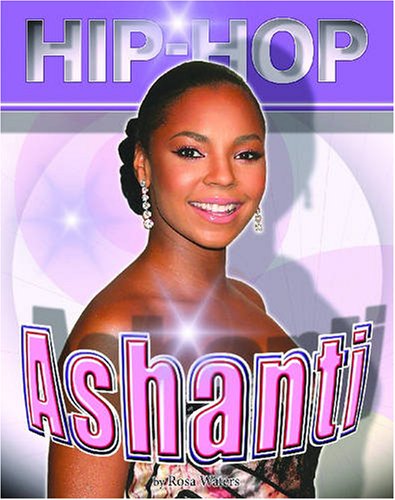 Ashanti (Hip-Hop) by Rosa Waters