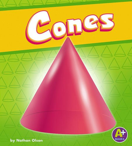 Cones (3-D Shapes (A+)) by Nathan