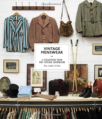 Vintage Menswear: A Collection from the Vintage Showroom