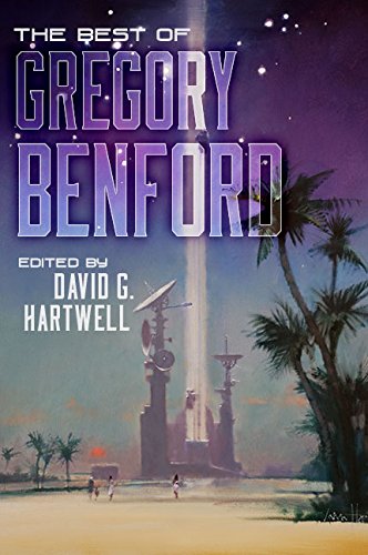 The Best of Gregory Benford by Gregory Benford                       ,