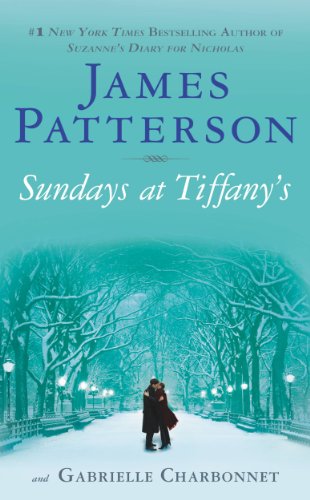 Sundays at Tiffany's (Bonus Edition) by James Patterson