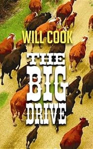 The Big Drive (Center Point Western Complete (Large Print))