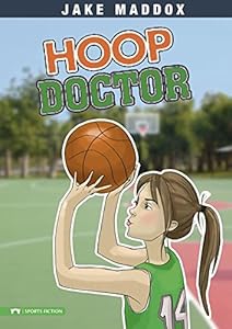 Hoop Doctor by Jake Maddox