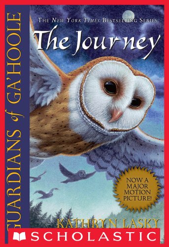 Guardians of Ga'Hoole #2: The Journey by Kathryn Lasky