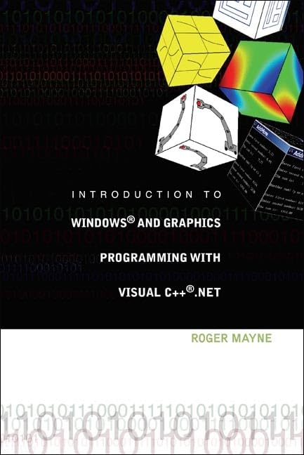 Introduction to Windows and Graphics Programming with Visual C++ .Net by Roger W Mayne