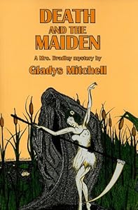 Death and the Maiden: A Mrs. Bradley Mystery